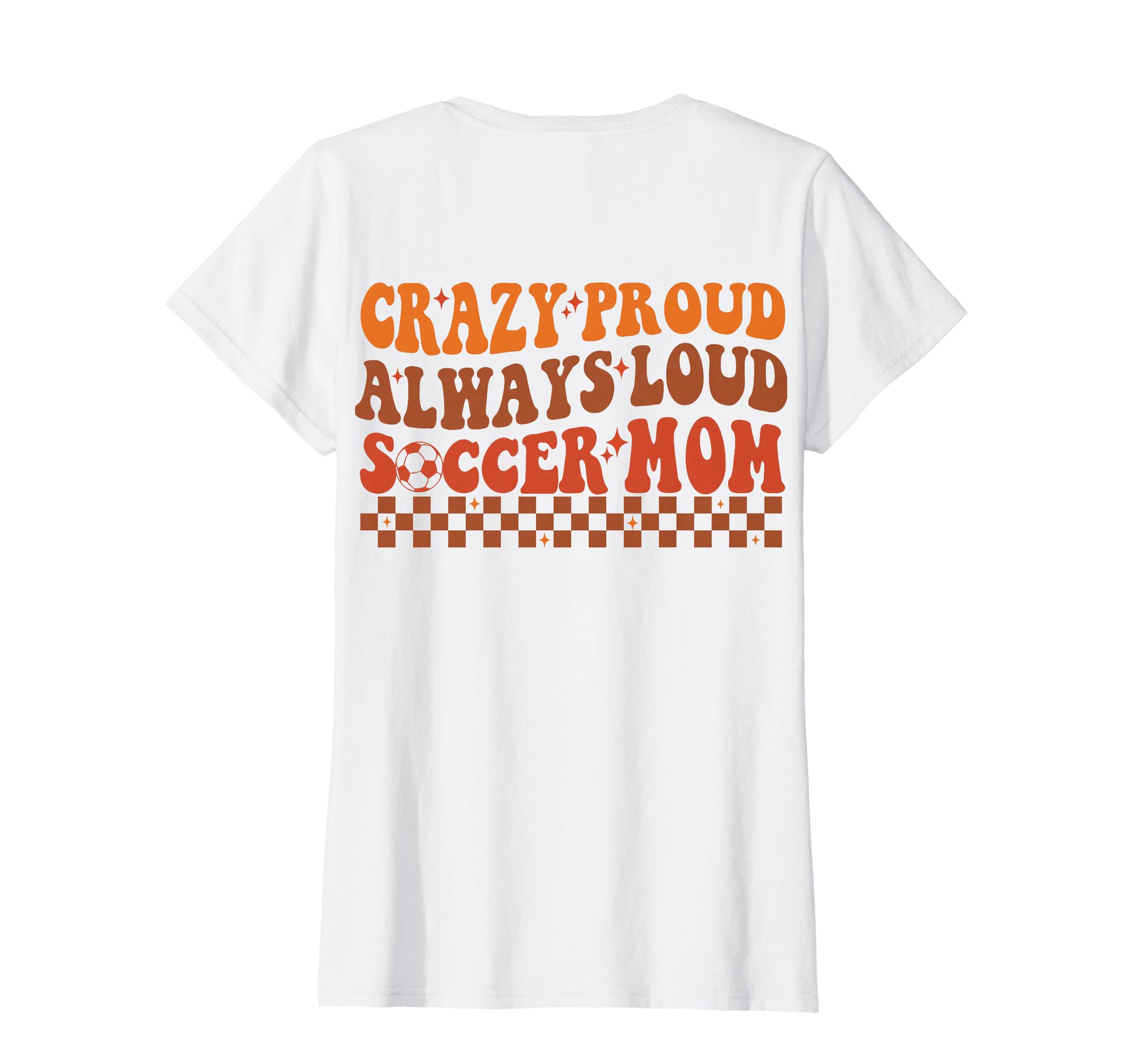 Funny Crazy Proud Always Loud Soccer T-Shirt - Minimalist Print Men Women - T-Shirt, Sweatshirt, Hoodie