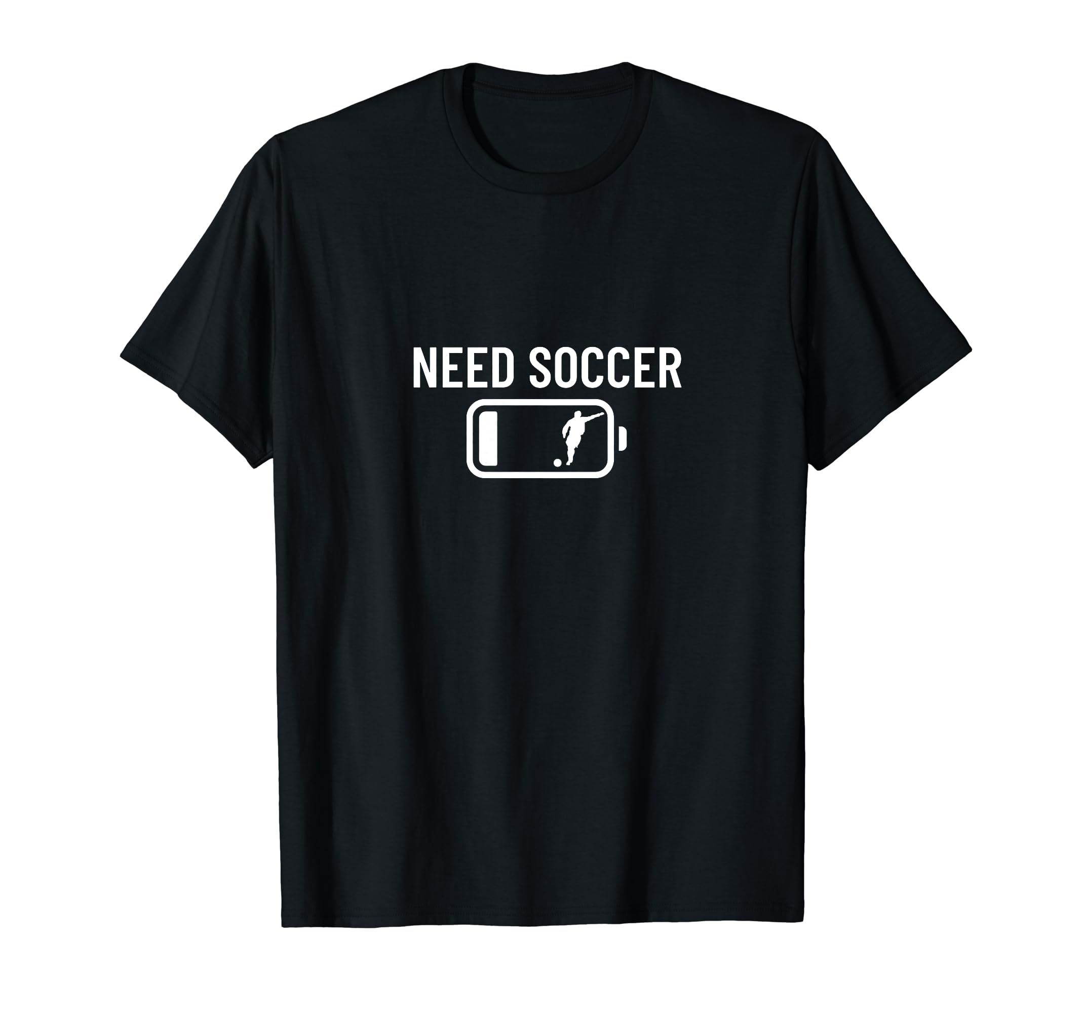 Need Soccer Low Battery Funny Soccer T-Shirt - Aesthetic Graphic Unisex - T-Shirt, Sweatshirt, Hoodie