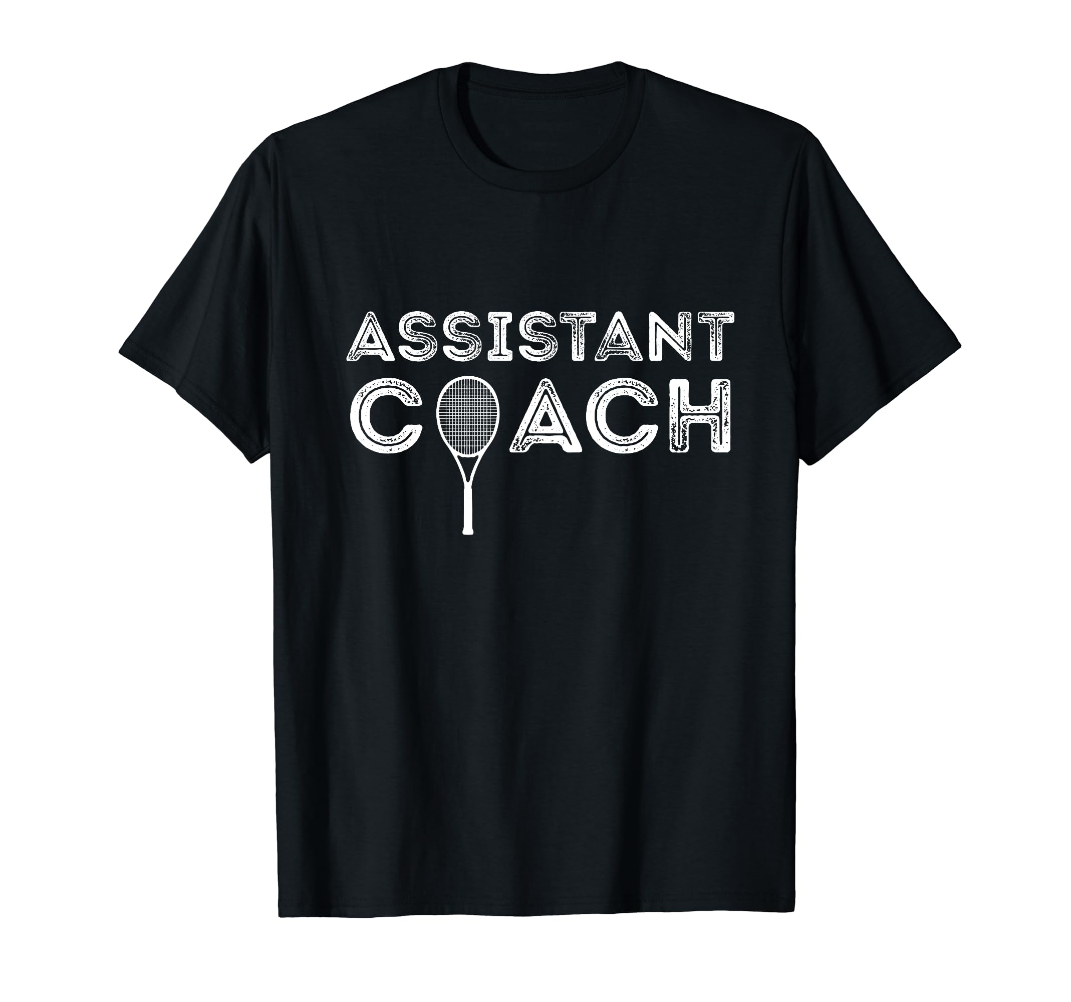 Tennis Assistant Coach Coaches T-Shirt - Fun Novelty Design Unisex - T-Shirt, Sweatshirt, Hoodie