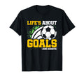 Soccer Player Lifes About Goals Assists T-Shirt - Unique Graphic Men Women - T-Shirt, Sweatshirt, Hoodie
