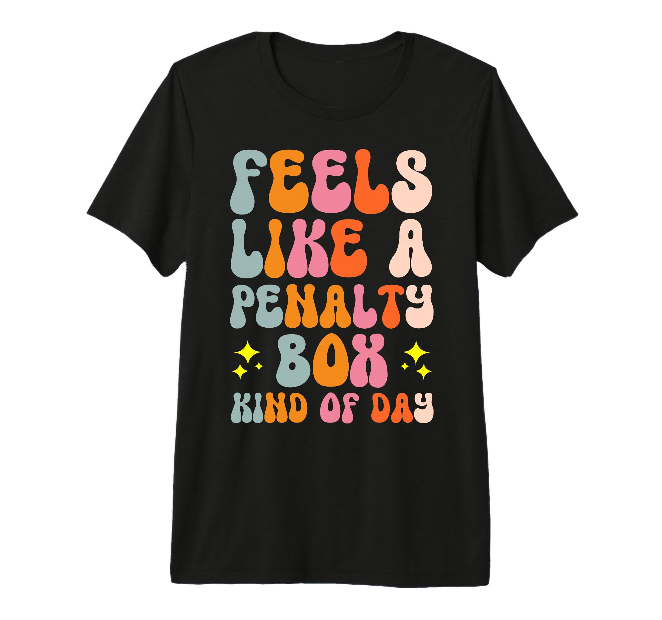Feels Like Penalty Box Kind Day Tri T-Shirt - Aesthetic Graphic Unisex - T-Shirt, Sweatshirt, Hoodie