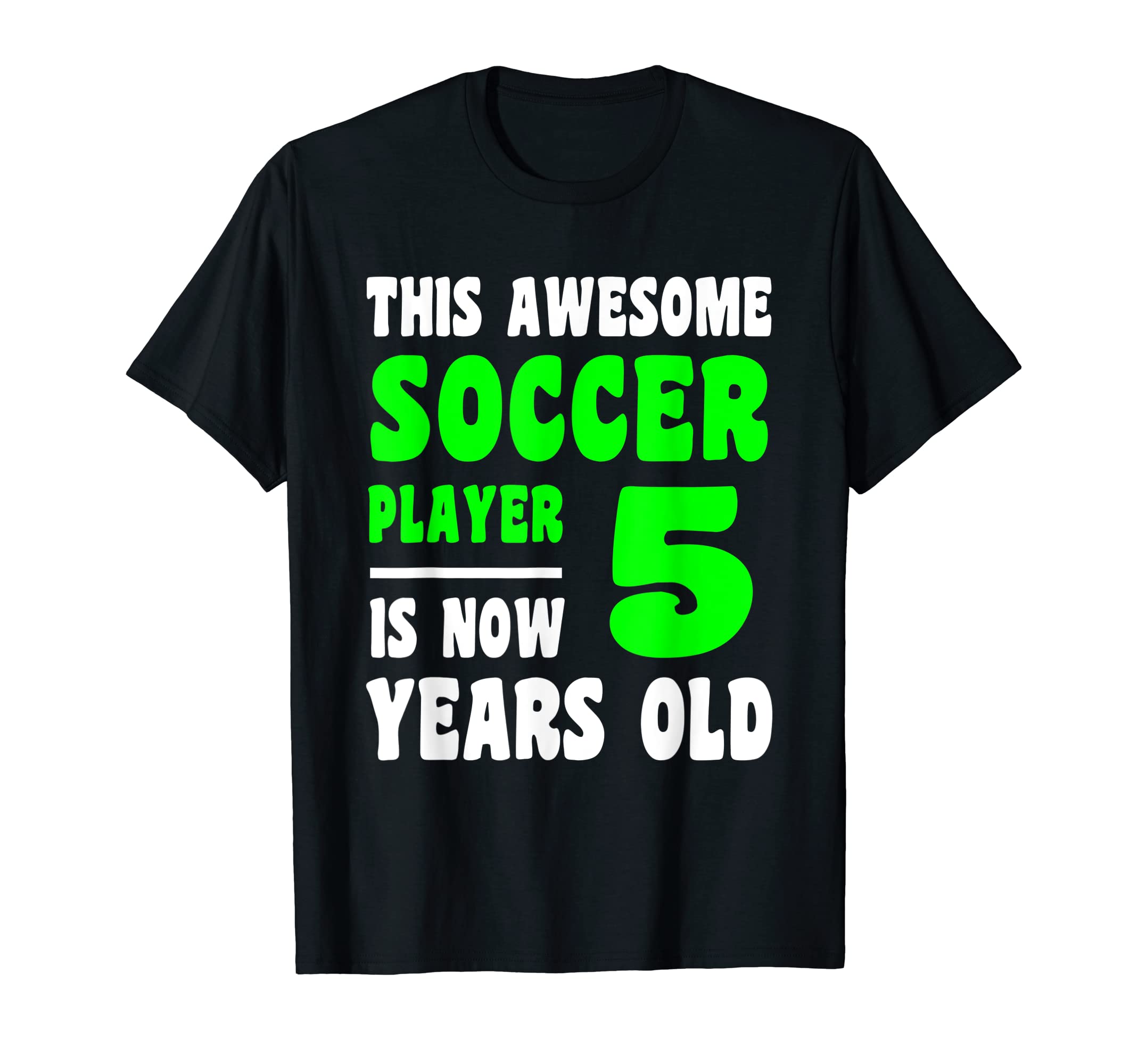 5 Year Old Happy 5Th Birthday Soccer T-Shirt - Custom Art Print Men Women - T-Shirt, Sweatshirt, Hoodie