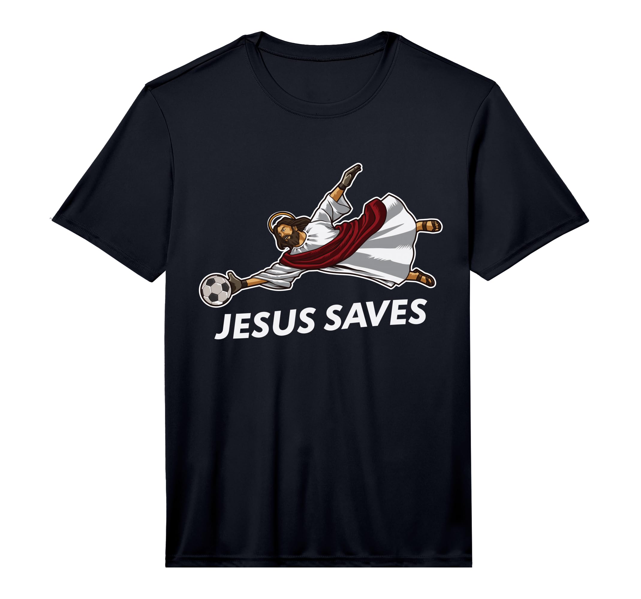 Jesus Saves Funny Soccer Goalie T-Shirt - Novelty Apparel Men Women - T-Shirt, Sweatshirt, Hoodie