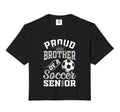 Proud Brother Soccer Senior Class Hoodie - Fun Novelty Design Men Women - T-Shirt, Sweatshirt, Hoodie