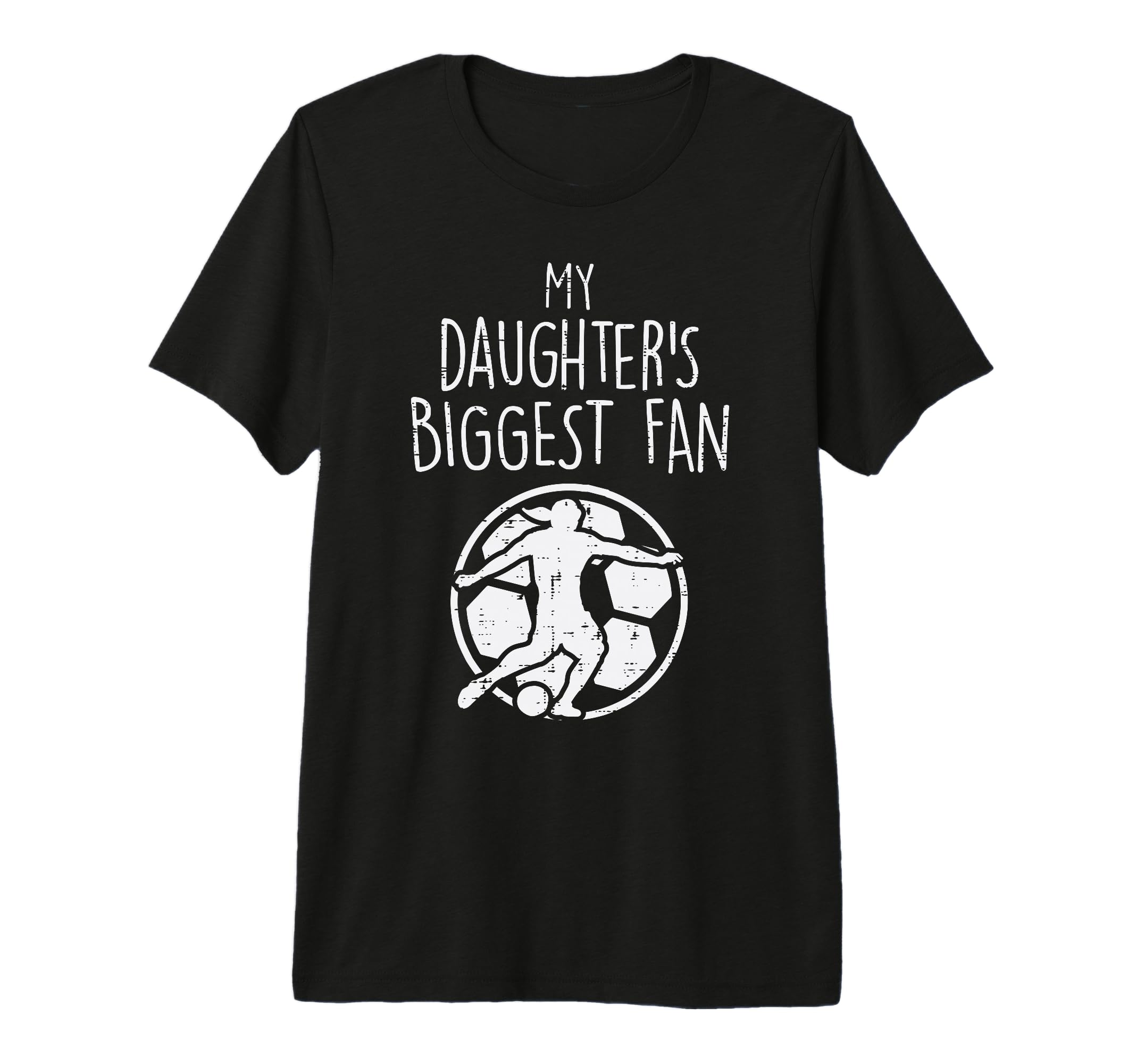 My Daughters Biggest Fan Soccer T-Shirt - Custom Art Print Men Women - T-Shirt, Sweatshirt, Hoodie