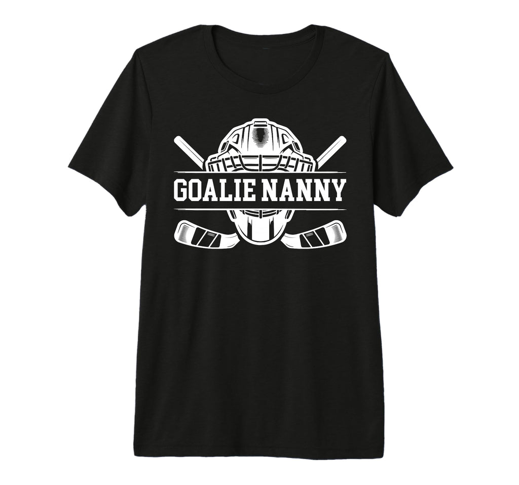 Ice Hockey Goalie Nanny Hockey Keeper T-Shirt - Novelty Apparel for Adults - T-Shirt, Sweatshirt, Hoodie