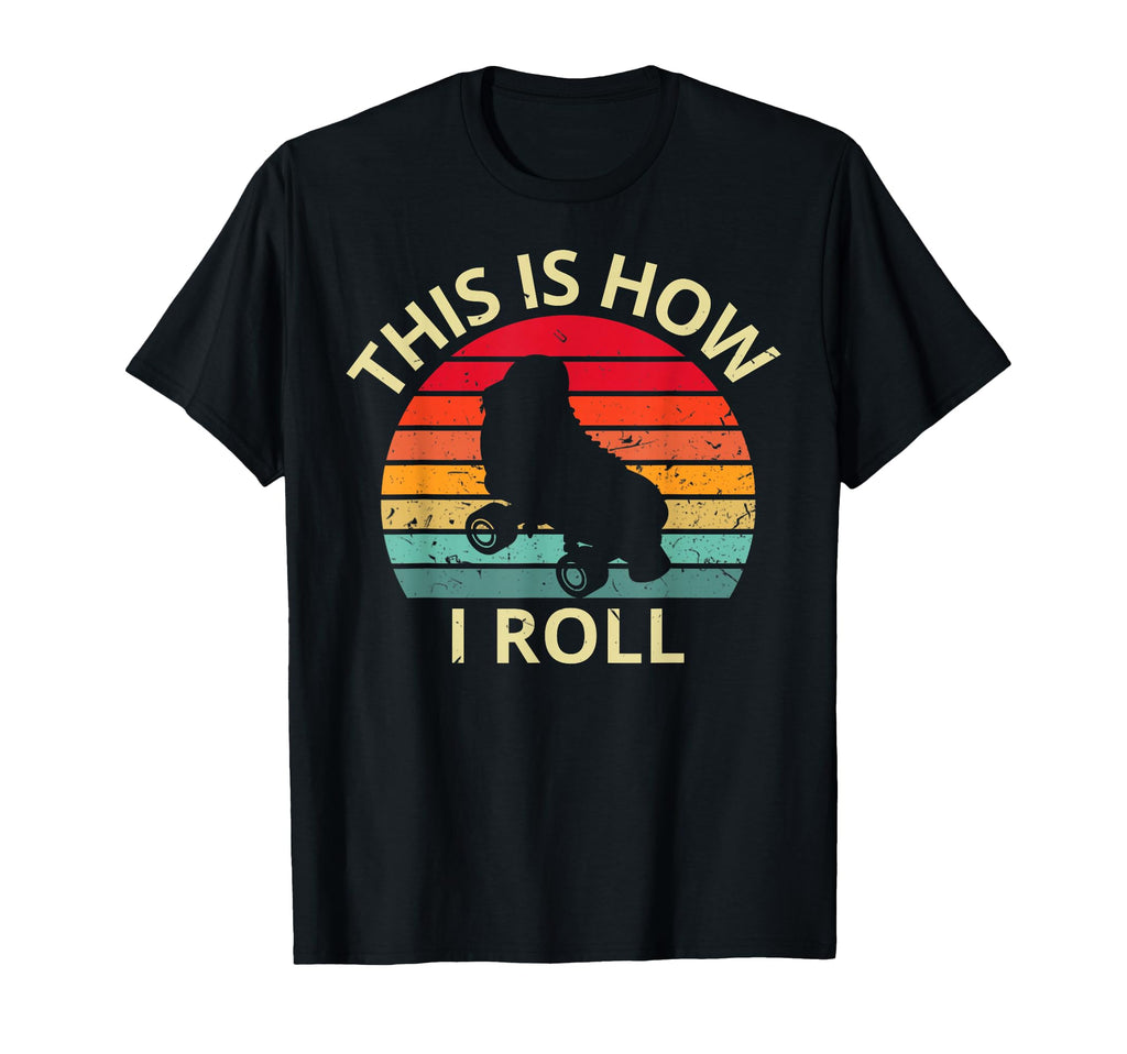 Sunset This Is How I Roll Skater T-Shirt - Fun Novelty Design for Adults - T-Shirt, Sweatshirt, Hoodie