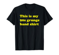 My 90S Grunge Band Funny Ironic T-Shirt - Trendy Graphic Unisex - T-Shirt, Sweatshirt, Hoodie
