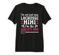 Im Lacrosse Goalie Mimi Lacrosse T-Shirt - Custom Art Print Men Women - T-Shirt, Sweatshirt, Hoodie