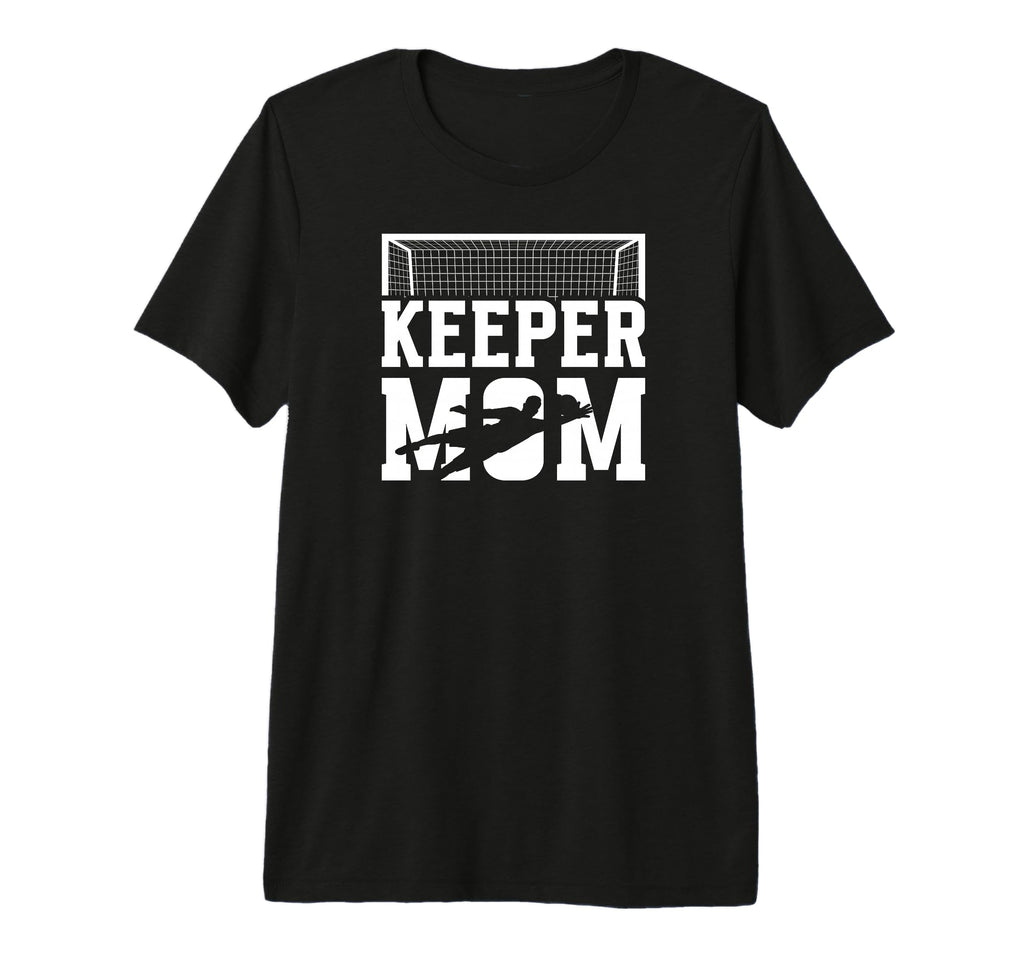 Soccer Keeper Mom Soccer Goalkeeper T-Shirt - Graphic Print Men Women - T-Shirt, Sweatshirt, Hoodie
