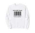 Funny Soccer Dad Scan Payment Sweatshirt - Novelty Apparel Men Women - T-Shirt, Sweatshirt, Hoodie