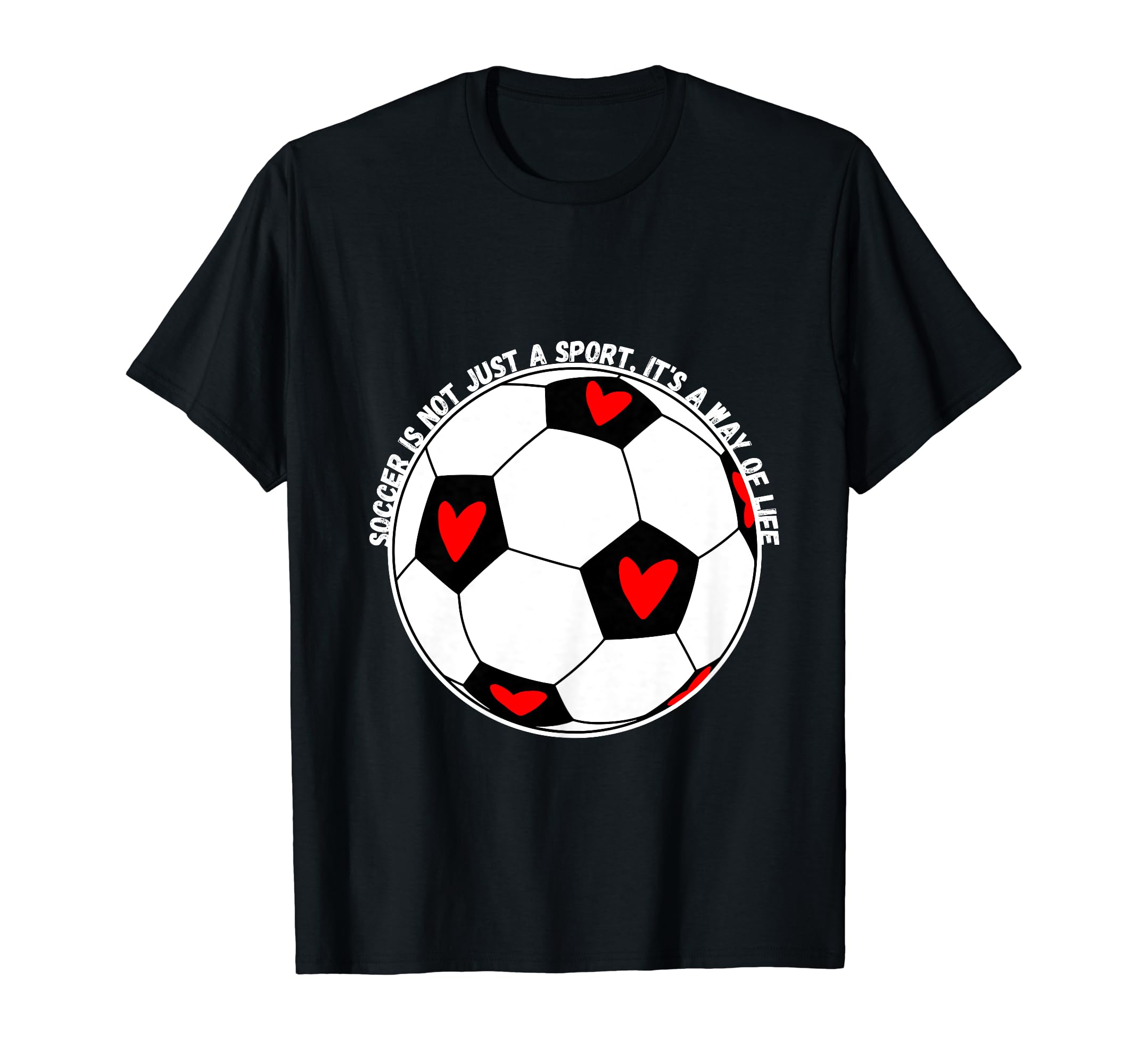 Soccer Is Not Just Sport Its Way T-Shirt - Aesthetic Graphic for Adults - T-Shirt, Sweatshirt, Hoodie