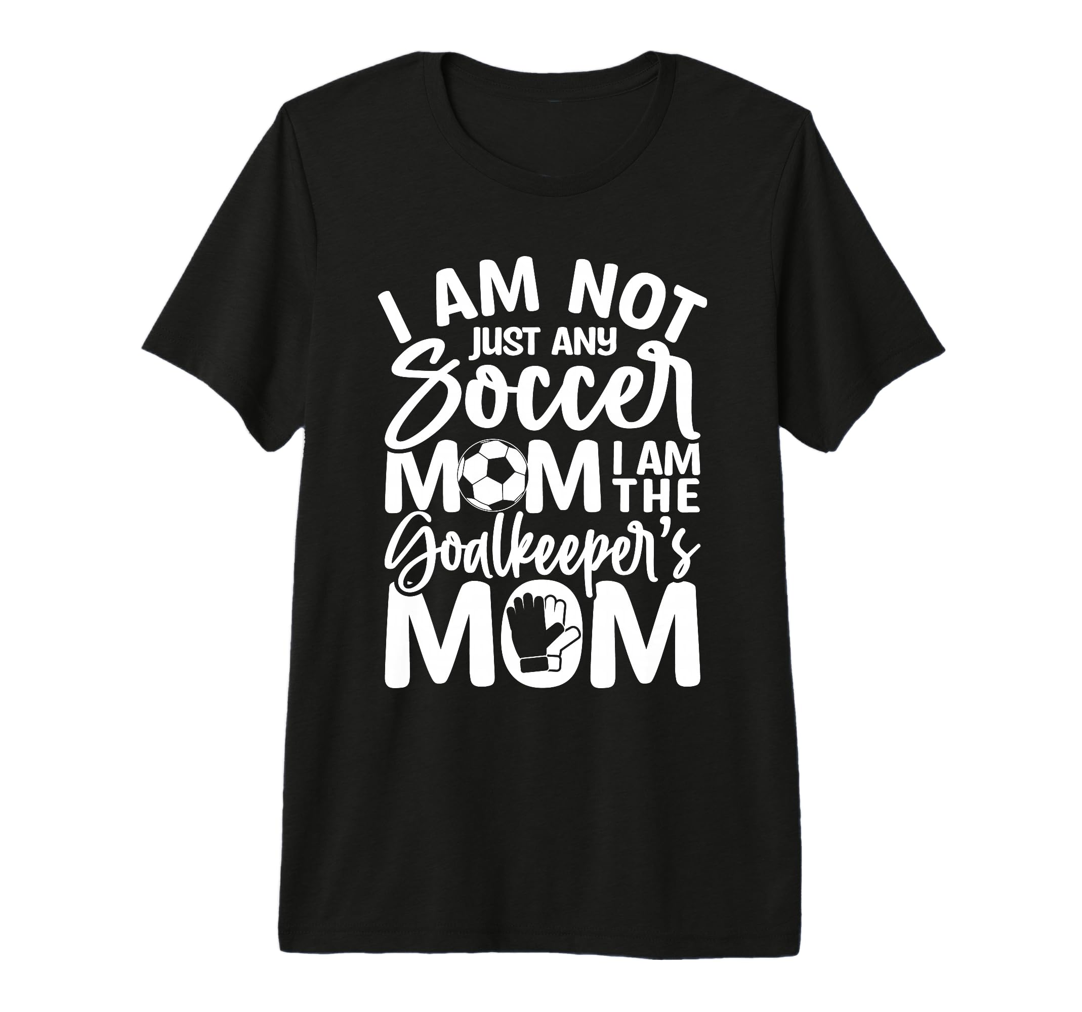 Goalkeeper Mom Soccer Goalie Mama T-Shirt - Custom Art Print Unisex - T-Shirt, Sweatshirt, Hoodie