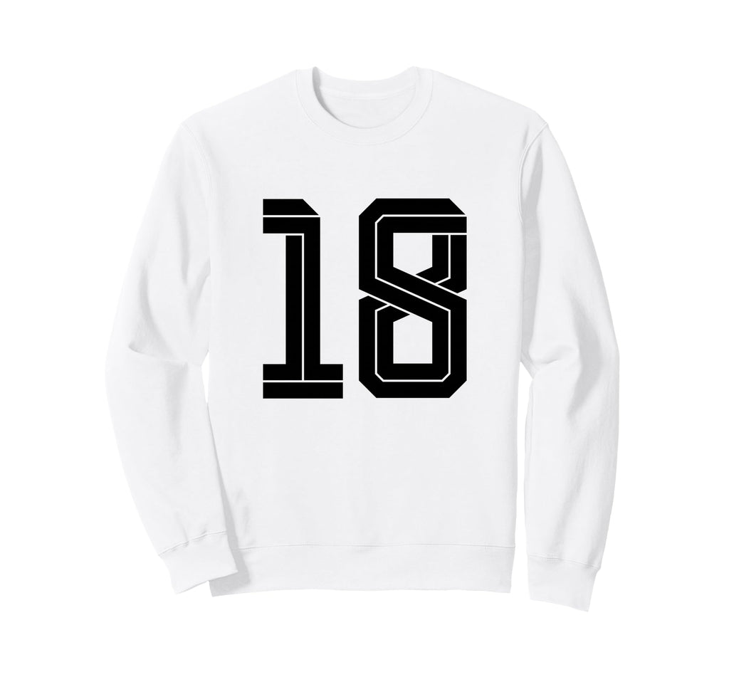 18 White Number 18 Sports Fan Soccer Sweatshirt - Unique Graphic for Adults - T-Shirt, Sweatshirt, Hoodie