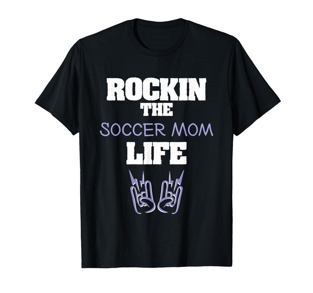 Rockin Soccer Mom Life Football Parent T-Shirt - Streetwear Style Unisex - T-Shirt, Sweatshirt, Hoodie