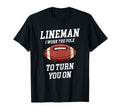 Lineman I Work Pole To Turn You Funny T-Shirt - Graphic Print for Adults - T-Shirt, Sweatshirt, Hoodie