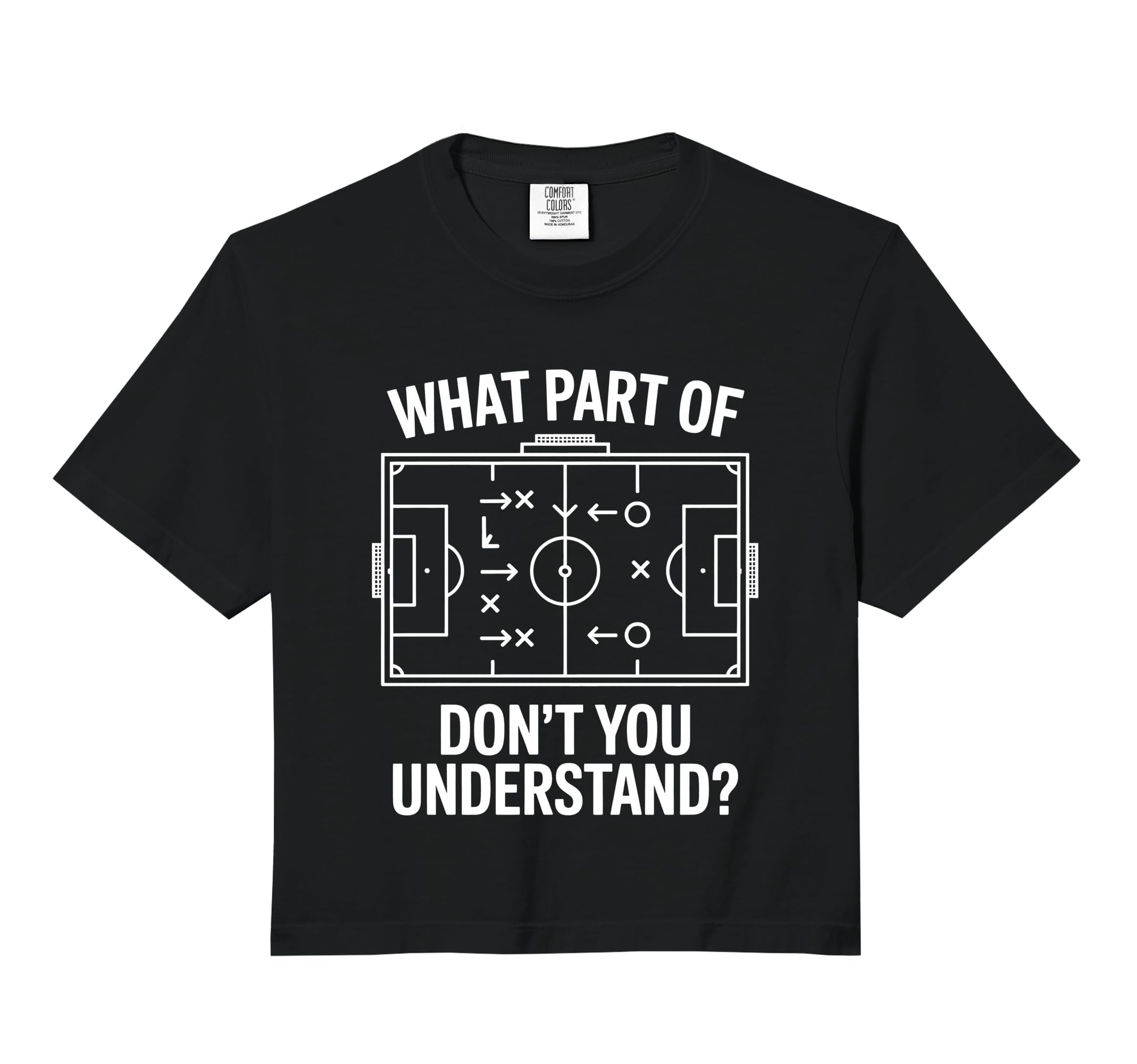 What Part Soccer Football Dont You Hoodie - Casual Everyday Wear Unisex - T-Shirt, Sweatshirt, Hoodie