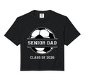 Senior Dad Soccer Class 2026 Hoodie - Casual Everyday Wear for Adults - T-Shirt, Sweatshirt, Hoodie