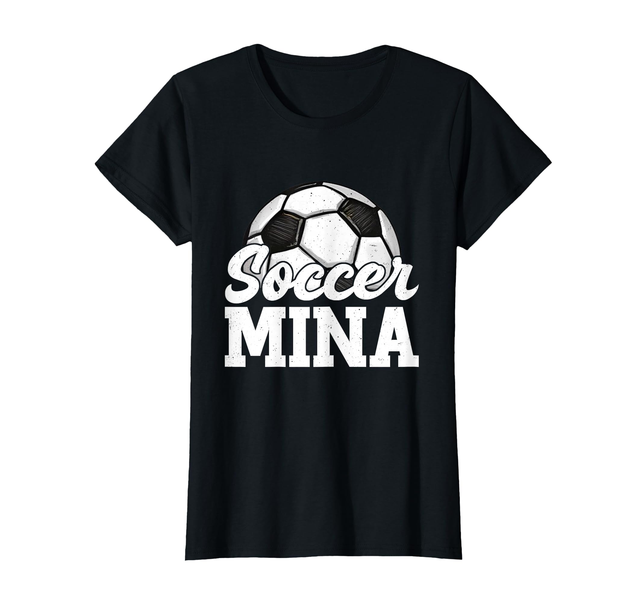 Soccer Mina Gifts Mothers Day Soccer T-Shirt - Casual Everyday Wear Unisex - T-Shirt, Sweatshirt, Hoodie
