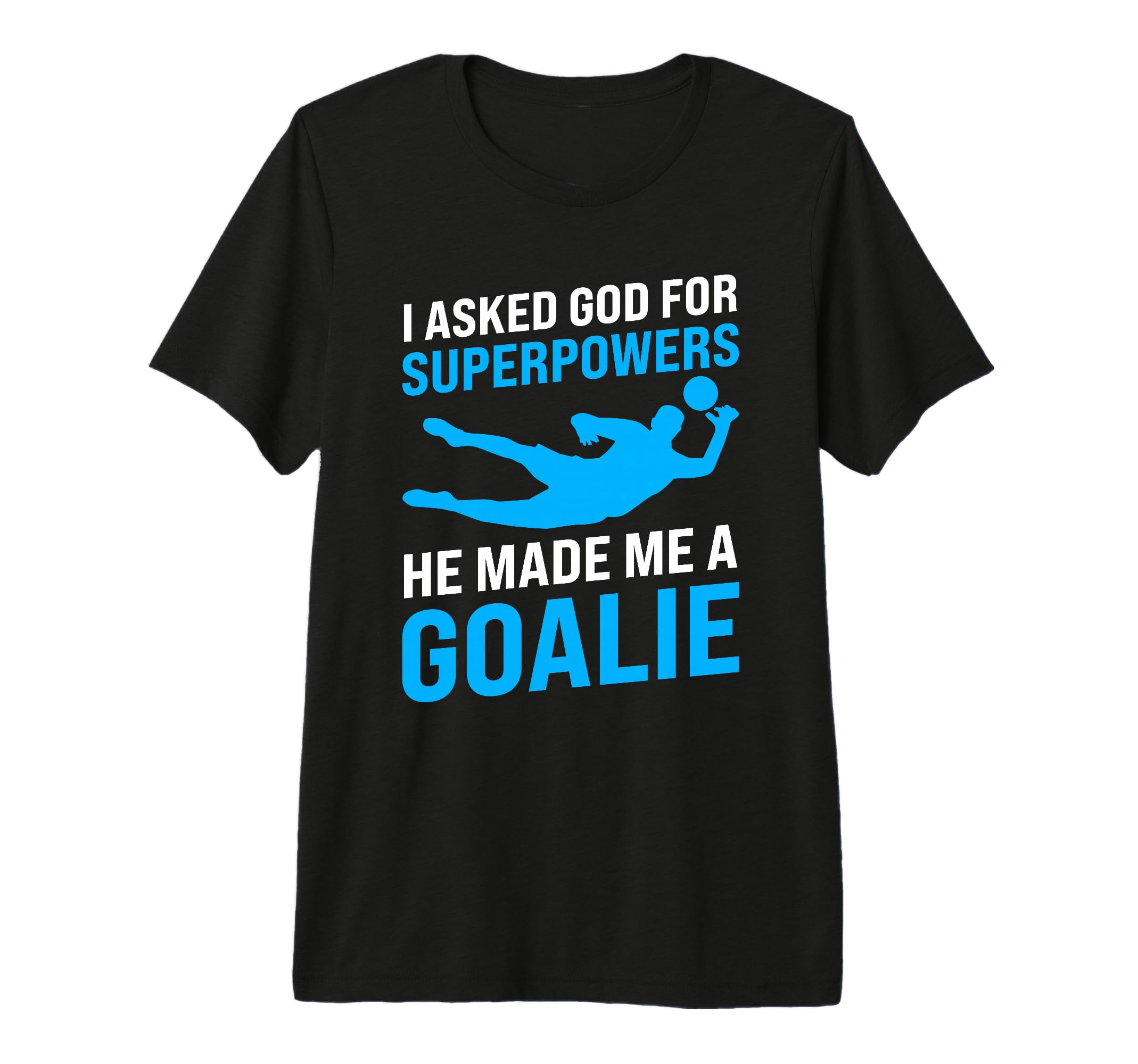 I Asked God Superpowers He Made Me T-Shirt - Custom Art Print Men Women - T-Shirt, Sweatshirt, Hoodie