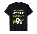Naughty Wild Already 9 Birthday Soccer T-Shirt - Novelty Apparel for Adults - T-Shirt, Sweatshirt, Hoodie