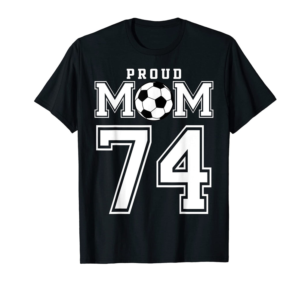 Number 74 Custom Proud Soccer Futbol T-Shirt - Novelty Apparel for Adults - T-Shirt, Sweatshirt, Hoodie