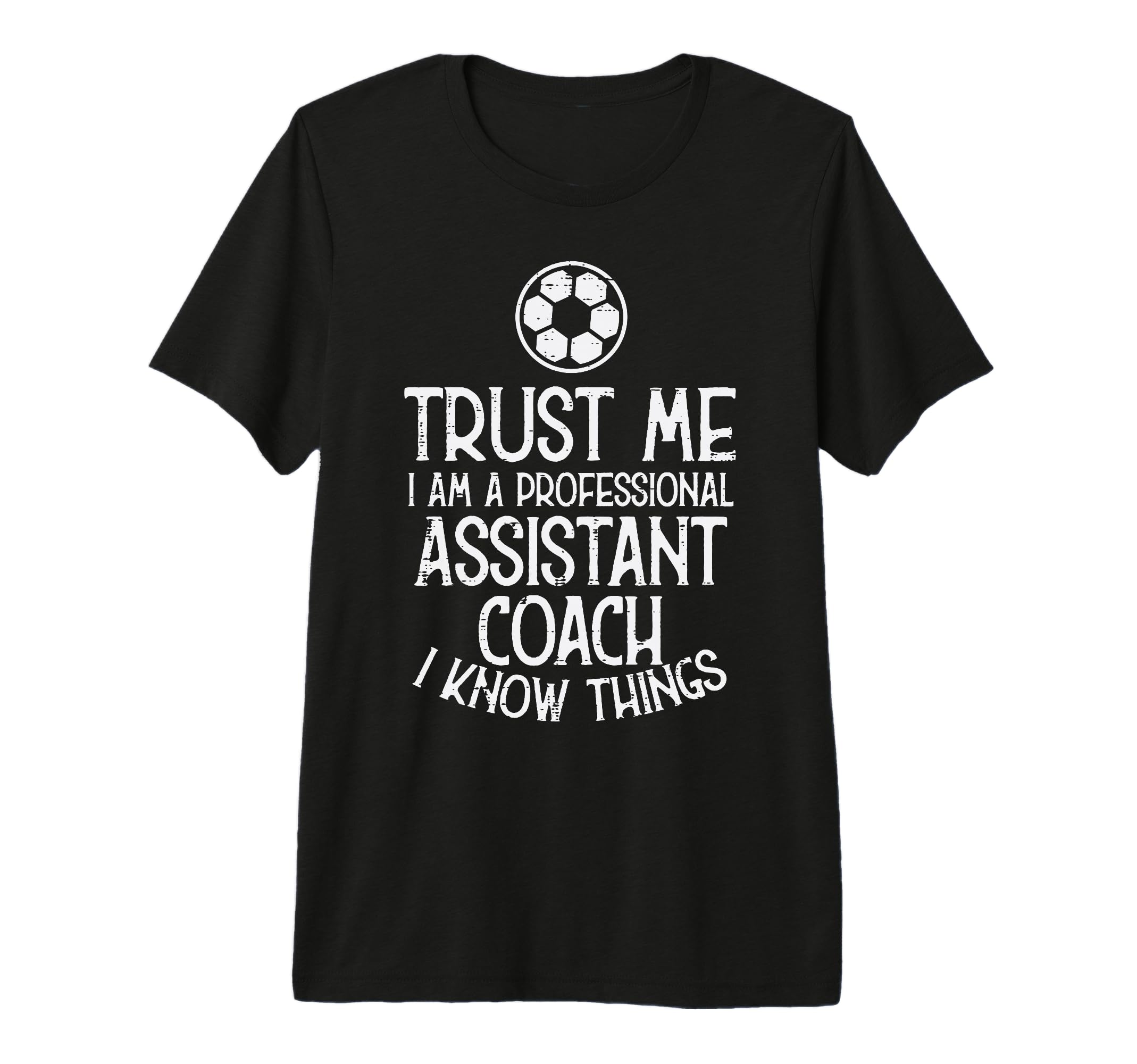 Trust Me Professional Assistant Coach T-Shirt - Minimalist Print Unisex - T-Shirt, Sweatshirt, Hoodie