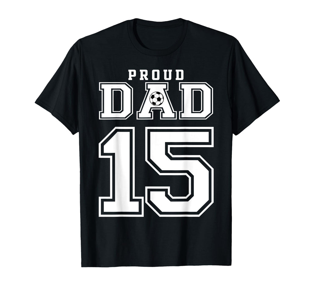 Number 15 Custom Proud Soccer Futbol T-Shirt - Unique Graphic for Adults - T-Shirt, Sweatshirt, Hoodie