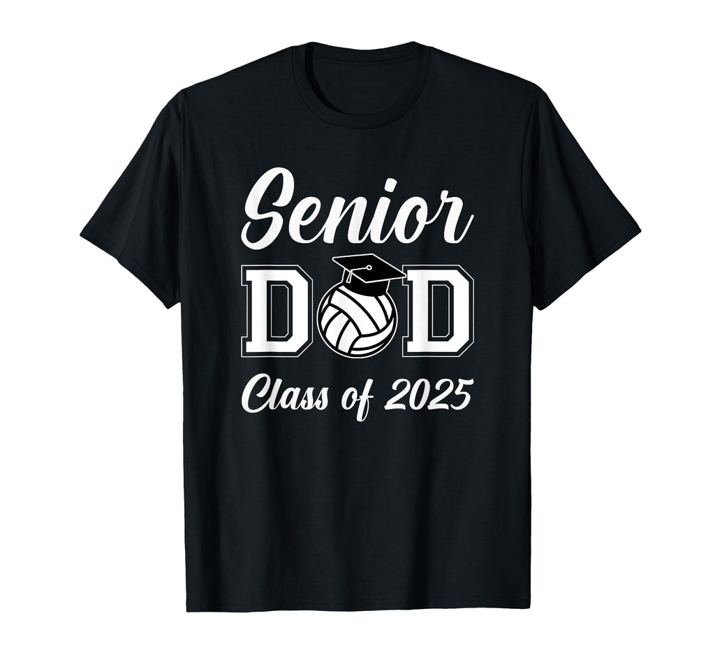 Senior Volleyball Dad Class 2025 T-Shirt - Unique Graphic Men Women - T-Shirt, Sweatshirt, Hoodie