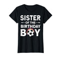 Sister Birthday Soccer Family Love T-Shirt - Fun Novelty Design Unisex - T-Shirt, Sweatshirt, Hoodie