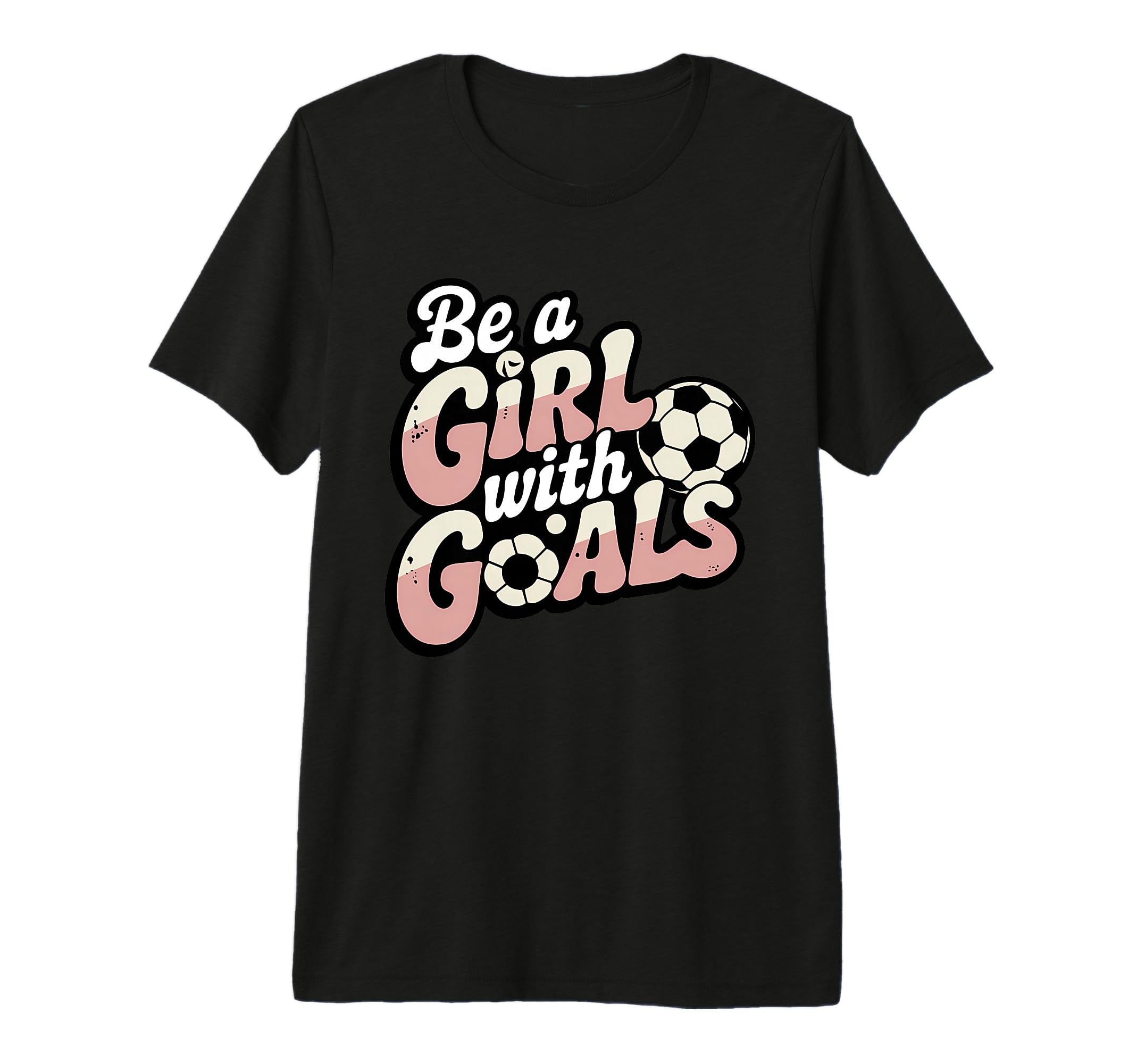 Be Goals Soccer Player Soccer Tri Blend T-Shirt - Trendy Graphic Unisex - T-Shirt, Sweatshirt, Hoodie