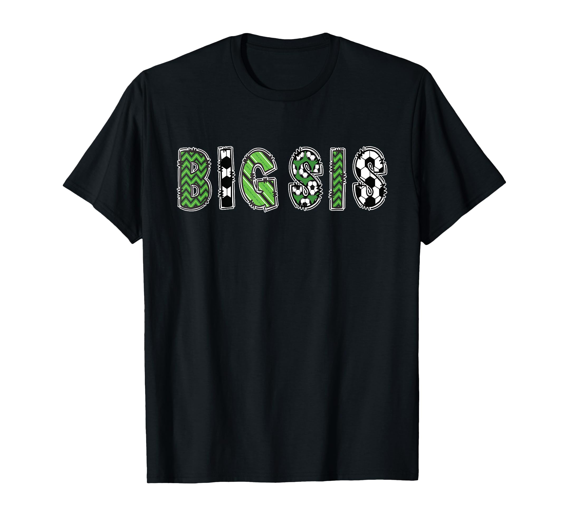 Soccer Sister Big Sis Birthday Party T-Shirt - Streetwear Style Men Women - T-Shirt, Sweatshirt, Hoodie