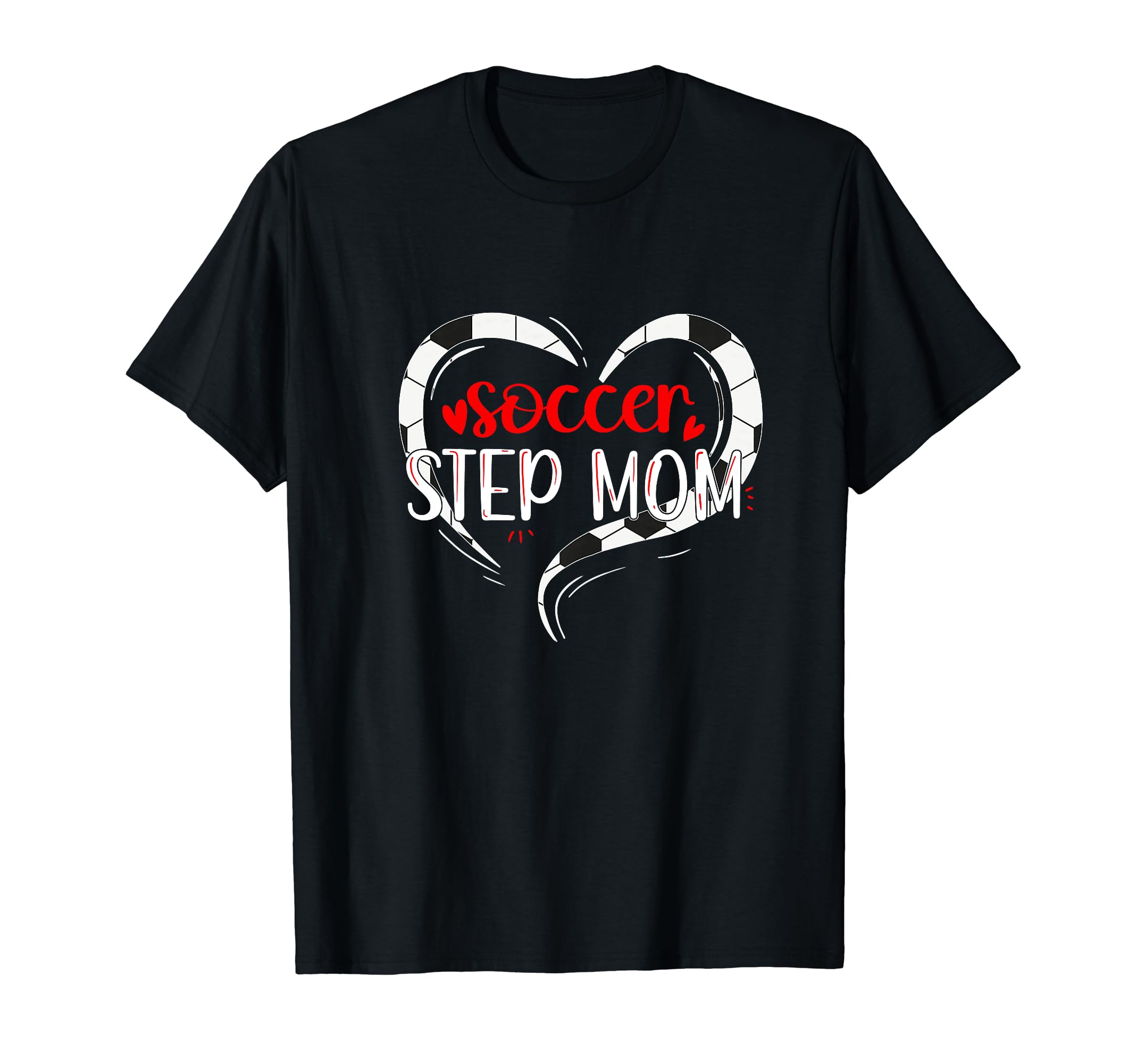 Soccer Step Mom Soccer Player T-Shirt - Fun Novelty Design Unisex - T-Shirt, Sweatshirt, Hoodie