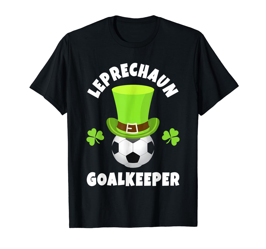 Soccer Goalkeepers Leprechaun T-Shirt - Novelty Apparel Men Women - T-Shirt, Sweatshirt, Hoodie