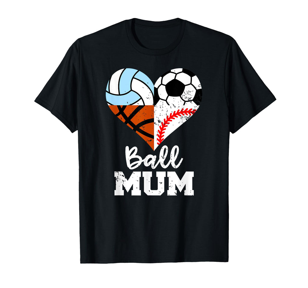 Ball Mum Soccer Baseball Volleyball T-Shirt - Graphic Print for Adults - T-Shirt, Sweatshirt, Hoodie