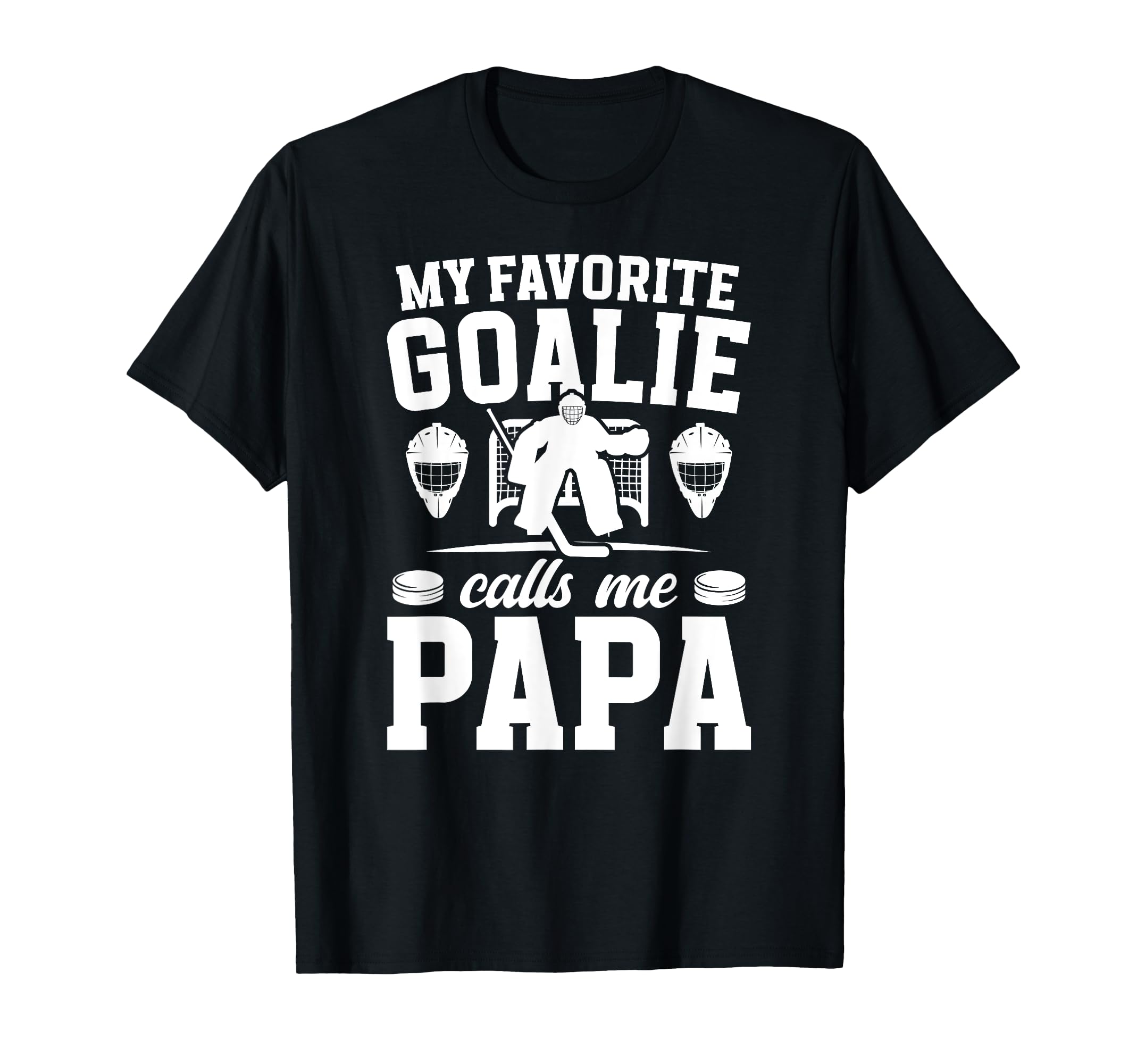 Proud Hockey Goalie Papa Ice Hockey T-Shirt - Unique Graphic for Adults - T-Shirt, Sweatshirt, Hoodie