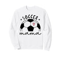 Soccer Mama Heart Ball Game Day Sweatshirt - Fun Novelty Design for Adults - T-Shirt, Sweatshirt, Hoodie