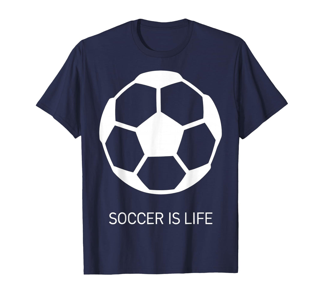 Soccer Is Life Bold Fan T-Shirt - Unique Graphic Unisex - T-Shirt, Sweatshirt, Hoodie