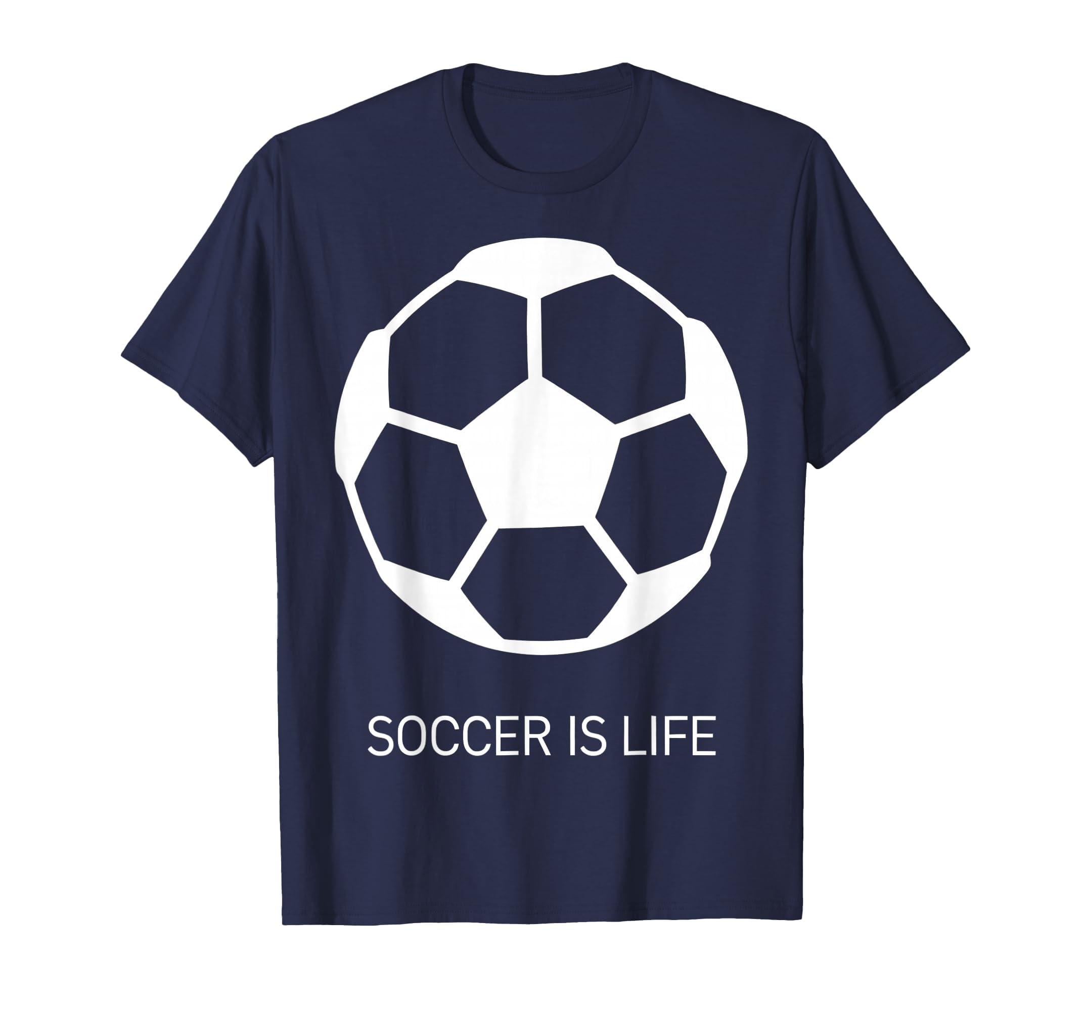 Soccer Is Life Bold Fan T-Shirt - Unique Graphic Unisex - T-Shirt, Sweatshirt, Hoodie