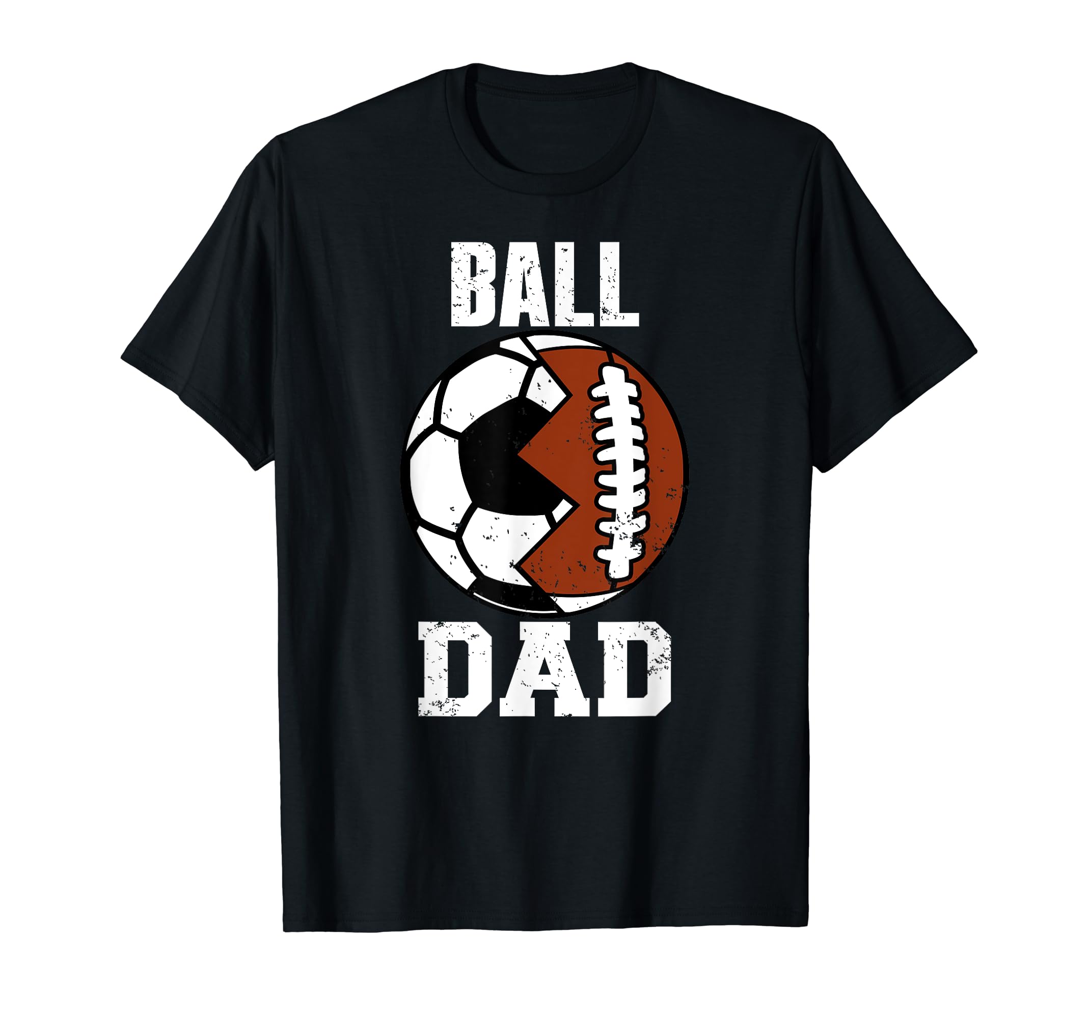 Ball Dad Funny Soccer Football Dad T-Shirt - Minimalist Print for Adults - T-Shirt, Sweatshirt, Hoodie
