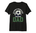 Soccer Dad Fathers Day Tri Blend T-Shirt - Graphic Print Men Women - T-Shirt, Sweatshirt, Hoodie