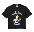 Off To Watch Soccer Mom Goose T-Shirt - Novelty Apparel for Adults - T-Shirt, Sweatshirt, Hoodie