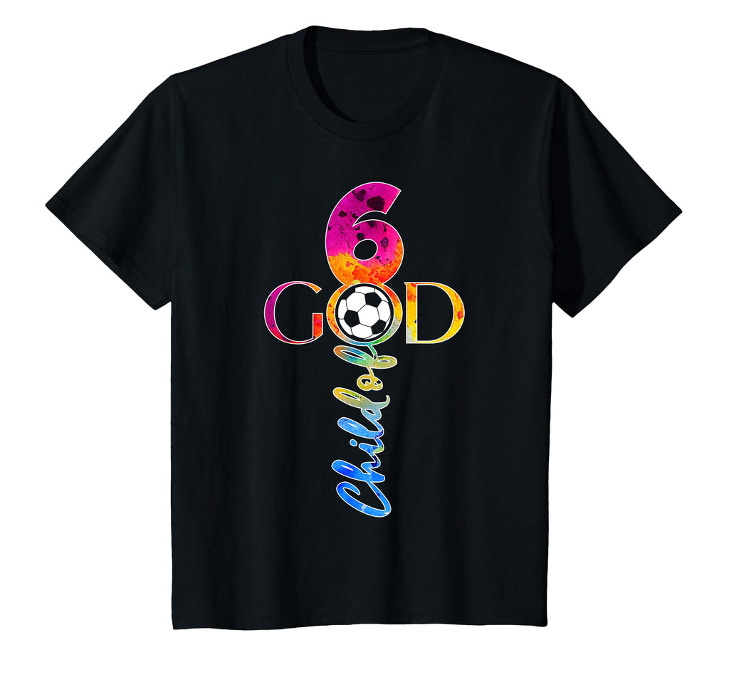 Jesus 6 Years Child God Soccer 6Th T-Shirt - Trendy Graphic Men Women - T-Shirt, Sweatshirt, Hoodie