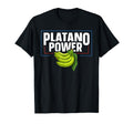Platano Power Dominican Platano Fan T-Shirt - Minimalist Print Men Women - T-Shirt, Sweatshirt, Hoodie