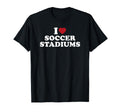 I Love Soccer Stadiums T-Shirt - Aesthetic Graphic Unisex - T-Shirt, Sweatshirt, Hoodie