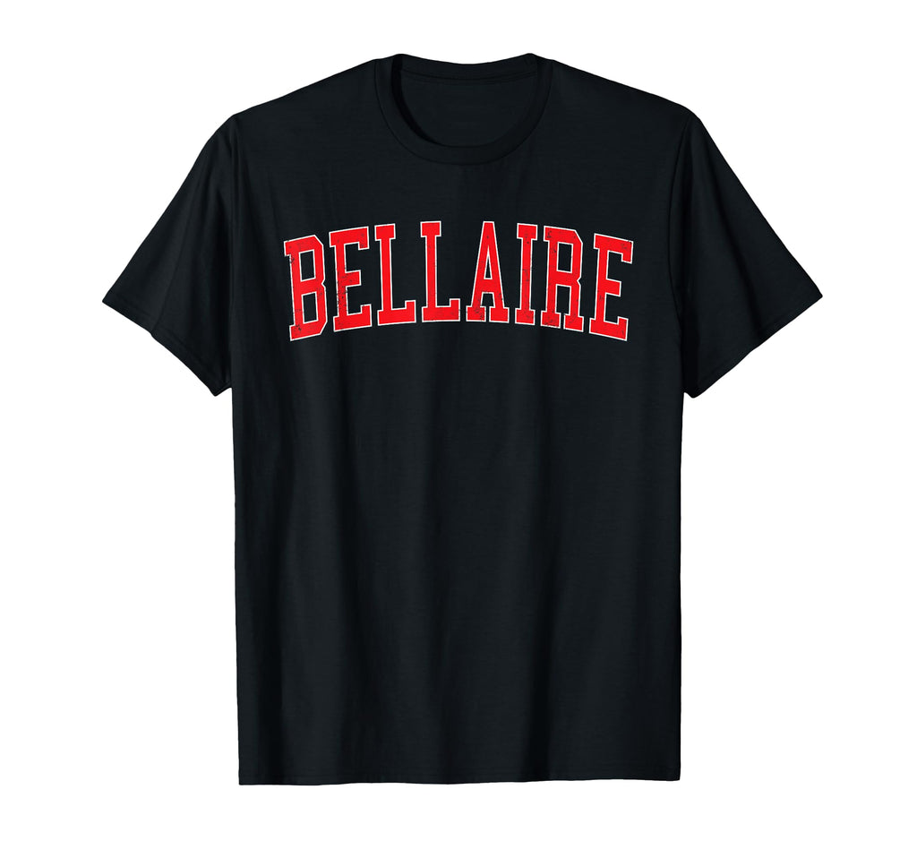 Bellaire Tx Distressed Red T-Shirt - Casual Everyday Wear for Adults - T-Shirt, Sweatshirt, Hoodie