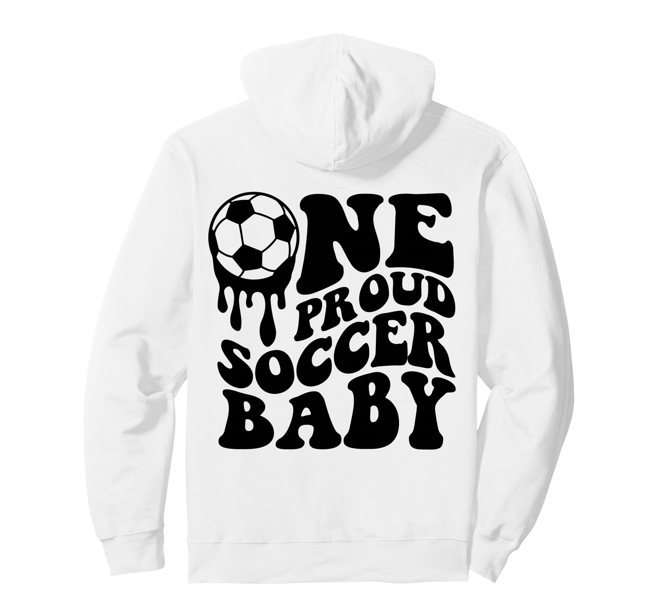 Proud Soccer Soccer Ball Drip Back Hoodie - Graphic Print Men Women - T-Shirt, Sweatshirt, Hoodie