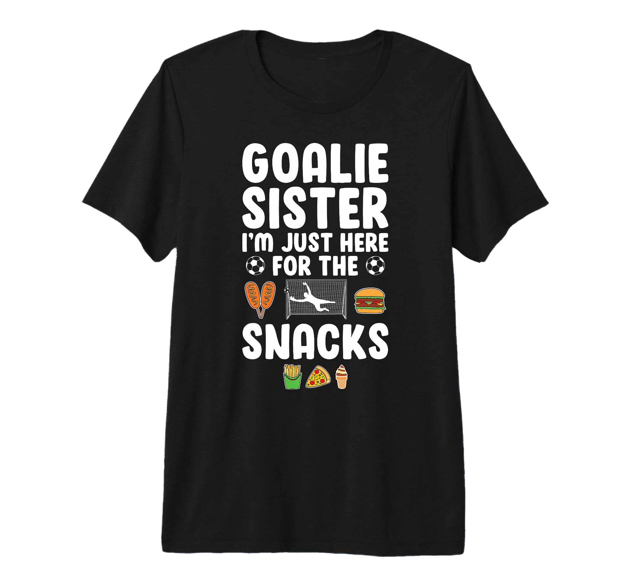 Funny Soccer Goalie Sister Soccer T-Shirt - Aesthetic Graphic Unisex - T-Shirt, Sweatshirt, Hoodie