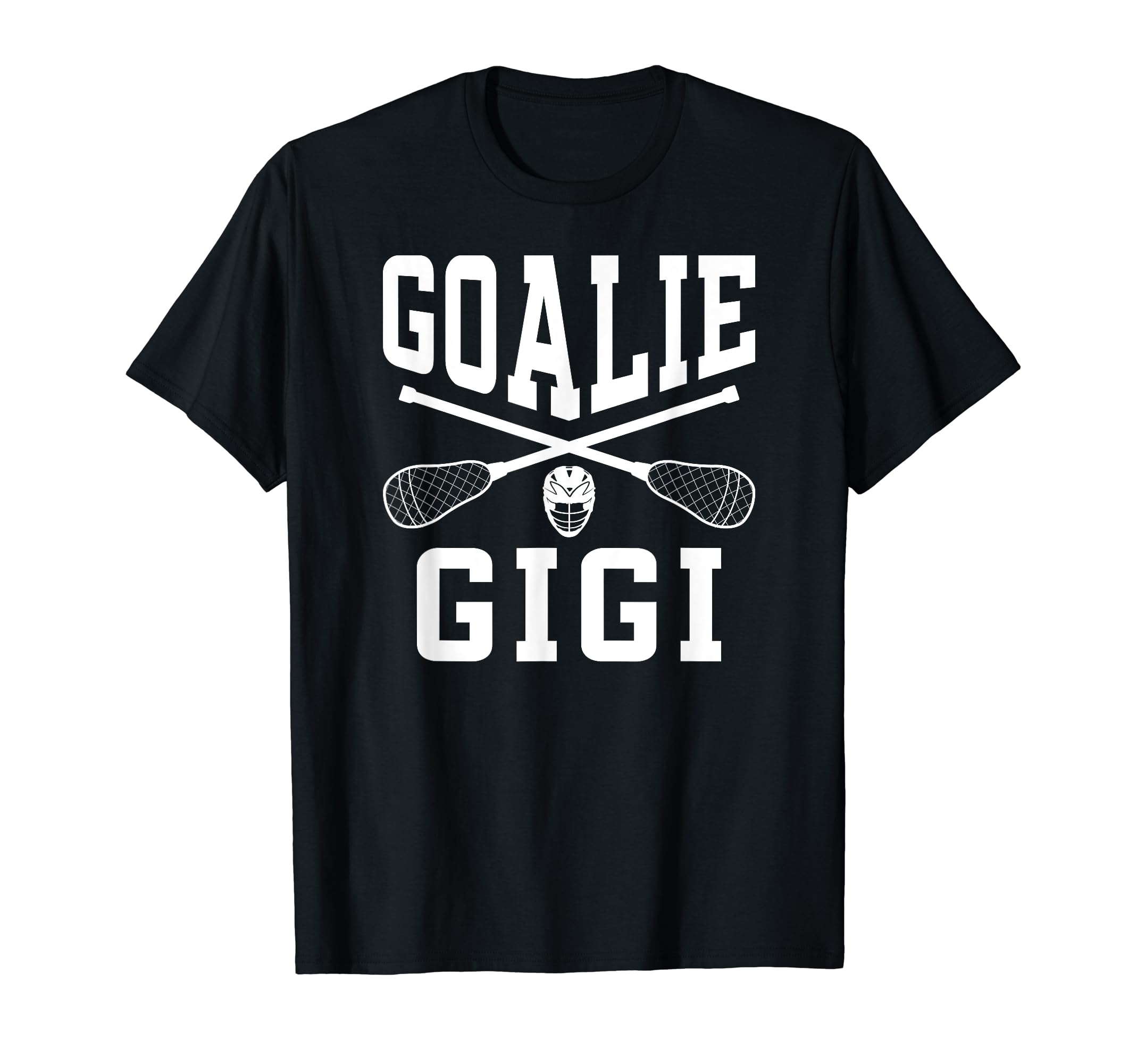 Lacrosse Goalie Gigi Lacrosse Goalkeeper T-Shirt - Custom Art Print Unisex - T-Shirt, Sweatshirt, Hoodie