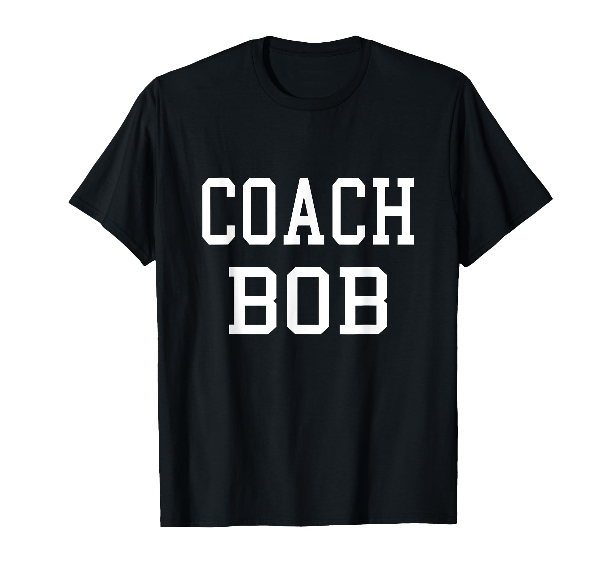 Coach Bob Custom Football Soccer T-Shirt - Aesthetic Graphic for Adults - T-Shirt, Sweatshirt, Hoodie